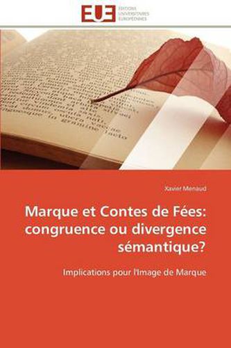 Cover image for Marque Et Contes de F Es: Congruence Ou Divergence S Mantique?