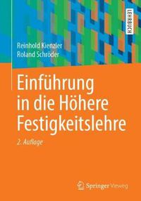 Cover image for Einfuhrung in Die Hoehere Festigkeitslehre