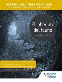 Cover image for Modern Languages Study Guides: El laberinto del fauno: Film Study Guide for AS/A-level Spanish