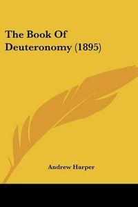 Cover image for The Book of Deuteronomy (1895)