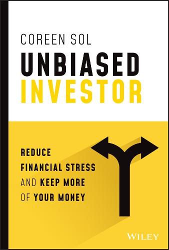 Cover image for Unbiased Investor: Reduce Financial Stress and Keep More of Your Money