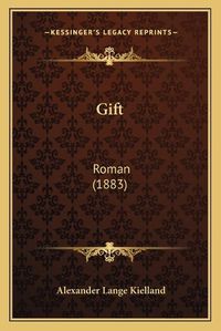 Cover image for Gift: Roman (1883)