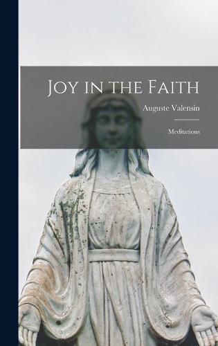 Cover image for Joy in the Faith: Meditations