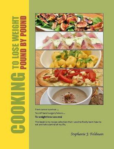 Cooking To Lose Weight: Pound By Pound