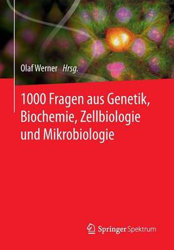 Cover image for 1000 Fragen Aus Genetik, Biochemie, Zellbiologie Und Mikrobiologie
