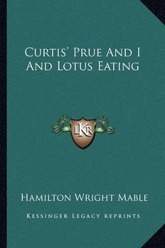 Cover image for Curtis' Prue and I and Lotus Eating