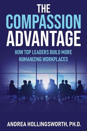 Cover image for The Compassion Advantage