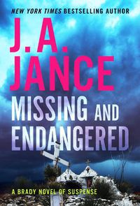 Cover image for Missing and Endangered: A Brady Novel of Suspense