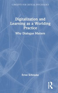 Cover image for Digitalization and Learning as a Worlding Practice