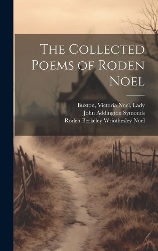 Cover image for The Collected Poems of Roden Noel