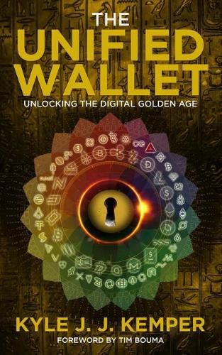 Cover image for The Unified Wallet: Unlocking the Digital Golden Age