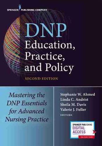 Cover image for DNP Education, Practice, and Policy: Mastering the DNP Essentials for Advanced Nursing Practice