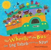 Cover image for Wheels on the Bus (Bilingual Hmong & English)