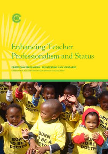 Cover image for Enhancing Teacher Professionalism and Status: Promoting Recognition, Registration and Standards