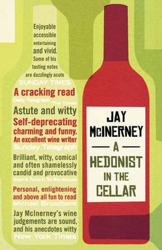 Cover image for A Hedonist in the Cellar: Adventures in Wine