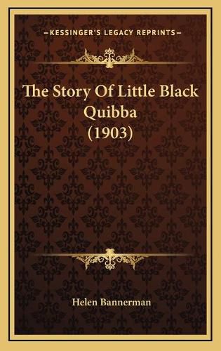 Cover image for The Story of Little Black Quibba (1903)