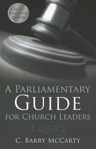 Cover image for A Parliamentary Guide for Church Leaders: Silver Anniversary Edition