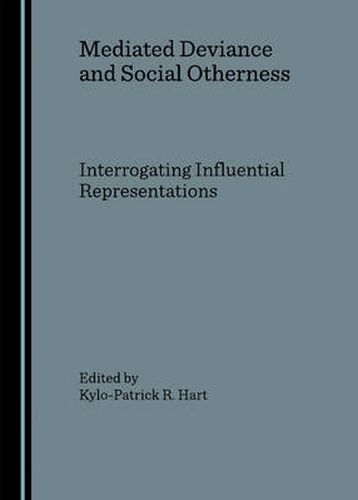 Cover image for Mediated Deviance and Social Otherness: Interrogating Influential Representations