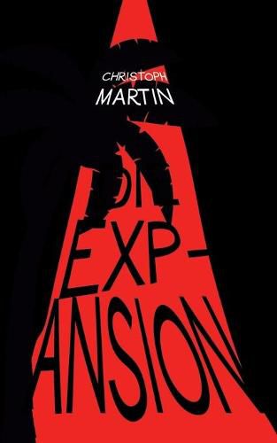 Die Expansion: Thriller