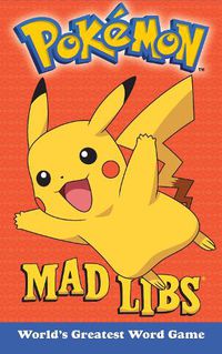 Cover image for Pokemon Mad Libs: World's Greatest Word Game