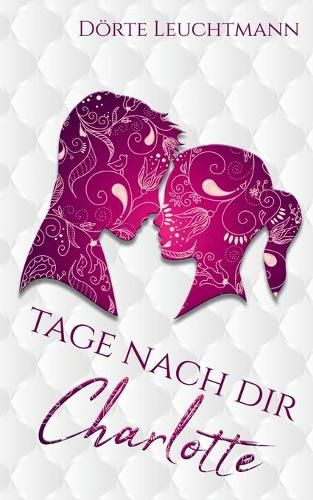 Cover image for Tage nach dir: Charlotte