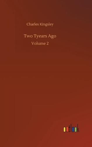 Cover image for Two Tyears Ago: Volume 2