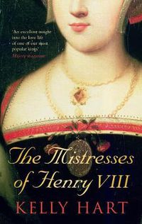 Cover image for The Mistresses of Henry VIII