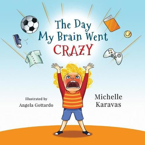 Cover image for The Day My Brain Went Crazy