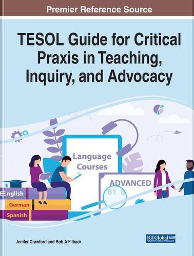 Cover image for TESOL Guide for Critical Praxis in Teaching, Inquiry, and Advocacy