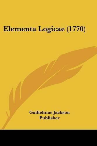 Cover image for Elementa Logicae (1770)