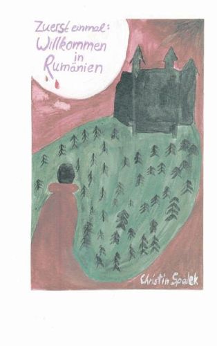 Cover image for Zuerst einmal: Willkommen in Rumanien