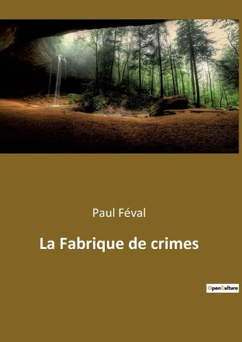 Cover image for La Fabrique de crimes