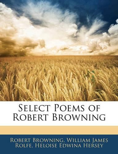 Select Poems of Robert Browning