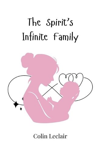 Cover image for The Spirit's Infinite Family