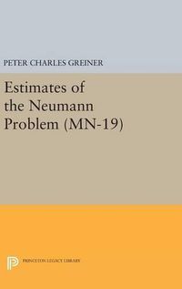 Cover image for Estimates of the Neumann Problem. (MN-19), Volume 19