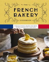 Cover image for The French Bakery Cookbook