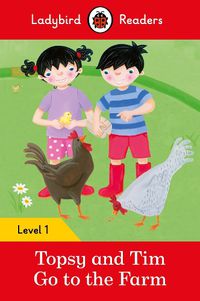 Cover image for Ladybird Readers Level 1 - Topsy and Tim - Go to the Farm (ELT Graded Reader)