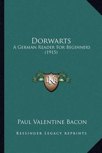 Cover image for Dorwarts: A German Reader for Beginners (1915)