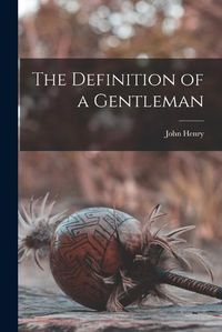 Cover image for The Definition of a Gentleman