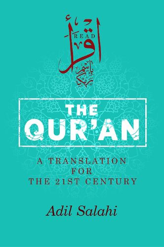 Cover image for The Qur'an: A Translation for the 21st Century