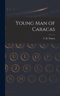 Cover image for Young Man of Caracas