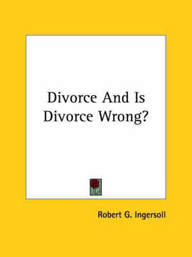 Cover image for Divorce and Is Divorce Wrong?