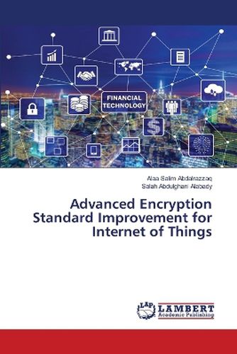 Advanced Encryption Standard Improvement for Internet of Things