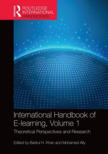 Cover image for International Handbook of E-Learning Volume 1: Theoretical Perspectives and Research