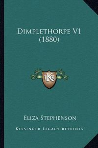 Cover image for Dimplethorpe V1 (1880)