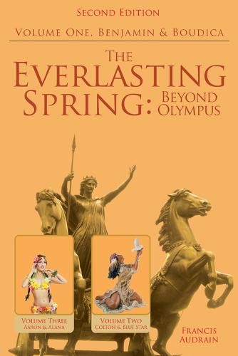 Cover image for The Everlasting Spring: Beyond Olympus: Benjamin and Boudica
