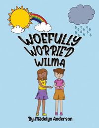 Cover image for Woefully Worried Wilma