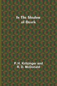 Cover image for In the Shadow of Death