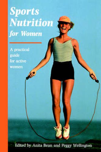 Cover image for Sports Nutrition for Women: A Practical Guide for Active Women