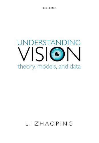 Cover image for Understanding Vision: Theory, Models, and Data